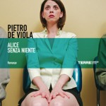 Copertina-Alice-senza-niente-Pietro-DeViola